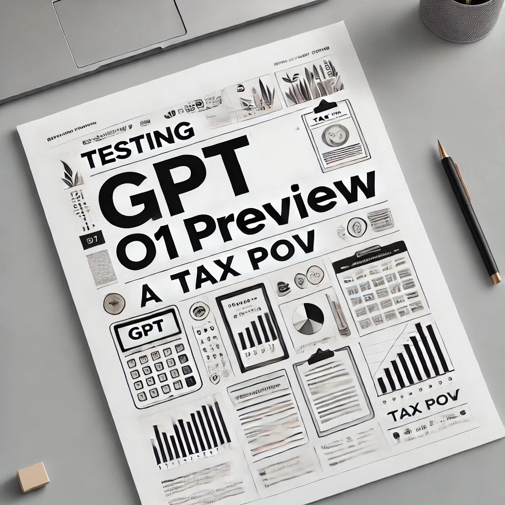 Testing GPT o1 preview (a Tax&nbsp;POV)